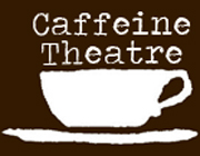 Caffeine Theatre