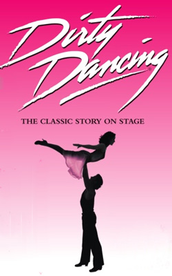 Dirty Dancing - Classic Story On Stage