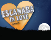 Escanaba In Love