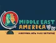 Middle East America: A National New Plays Initiative