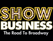 ShowBusiness: The Road To Broadway