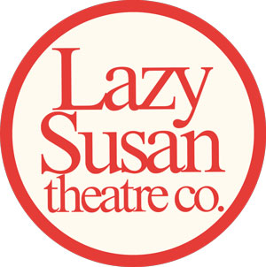 Lazy Susan Theatre Co
