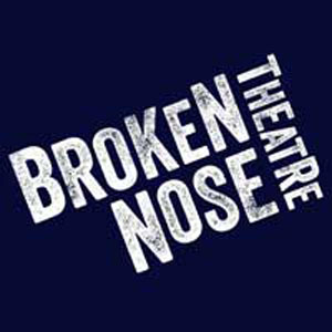 Broken Nose Theatre