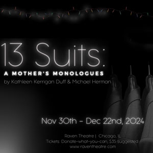 13 Suits: A Mother's Monologues