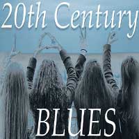 20th Century Blues