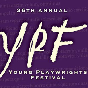 36th Annual Young Playwrights Festival