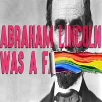 Abraham Lincoln Was A F*gg*t