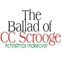 The Ballad of CC Scrooge: #christmasmakeover