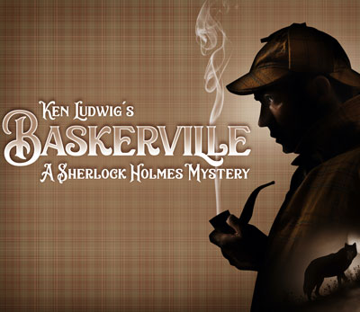 Ken Ludwig's Baskerville: A Sherlock Holmes Mystery