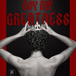 Boy My Greatness