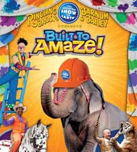 Ringling Bros. and Barnum and Bailey Circus - Built To Amaze!