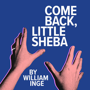  Come Back, Little Sheba at American Blues Theater