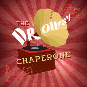 The Drowsy Chaperone presented by Theo Ubique at The Fred Anzevino Theatre