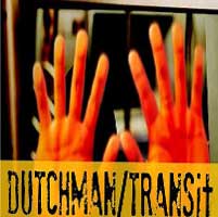 Dutchman/TRANSit