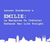Emilie: La Marquise du Chatelet Defends Her Life Tonight