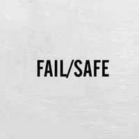 Fail/Safe