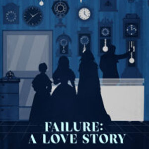 Failure: A Love Story