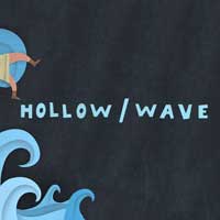 Hollow/Wave