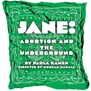Jane: Abortion and the Underground