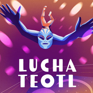 Lucha Teotl at Goodman Theatre in Chicago