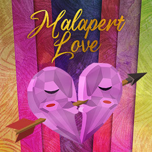 Malapert Love