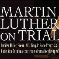 Martin Luther On Trial
