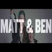 Matt and Ben