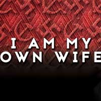 I Am My Own Wife