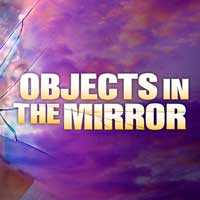 Objects in the Mirror