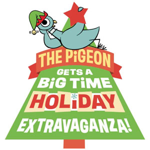 The Pigeon Gets a Big Time Holiday Extravaganza!