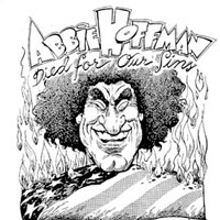 Abbie Hoffman Died For Our Sins Theatre Festival