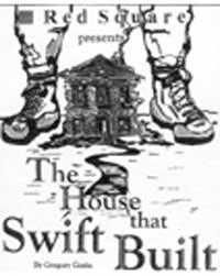 The House That Swift Built