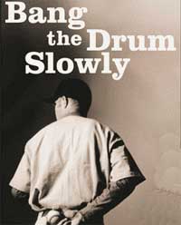 Bang The Drum Slowly