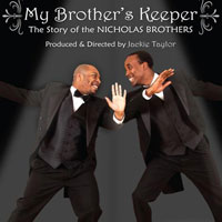 My Brother's Keeper (The Story of the Nicholas Brothers)