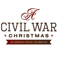 A Civil War Christmas: An American Musical Celebration