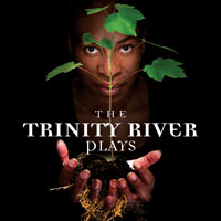 The Trinity River Plays