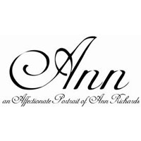 Ann: An Affectionate Portrait of Ann Richards