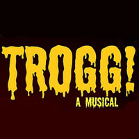 Trogg! A Musical