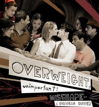 Overweight, unimportant: Misshape- A European Supper
