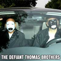 The Defiant Thomas Brothers
