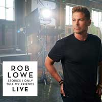 Rob Lowe Stories I Only Tell My Friends: Live