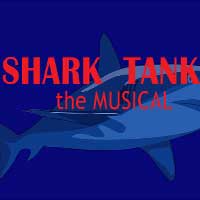 Shark Tank: The Musical