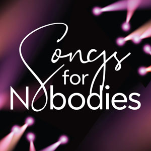 Songs For Nobodies at Northlight Theatre