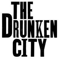 The Drunken City