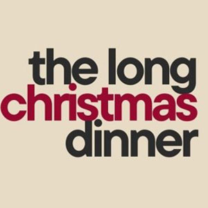 The Long Christmas Dinner