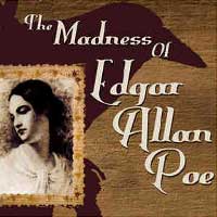The Madness Of Edgar Allan Poe: A Love Story