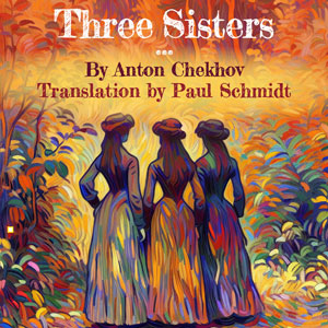 Three Sisters at Invictus Theatre Company at Windy City Playhouse