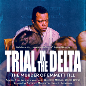 Trial In The Delta: The Murder Of Emmett Till